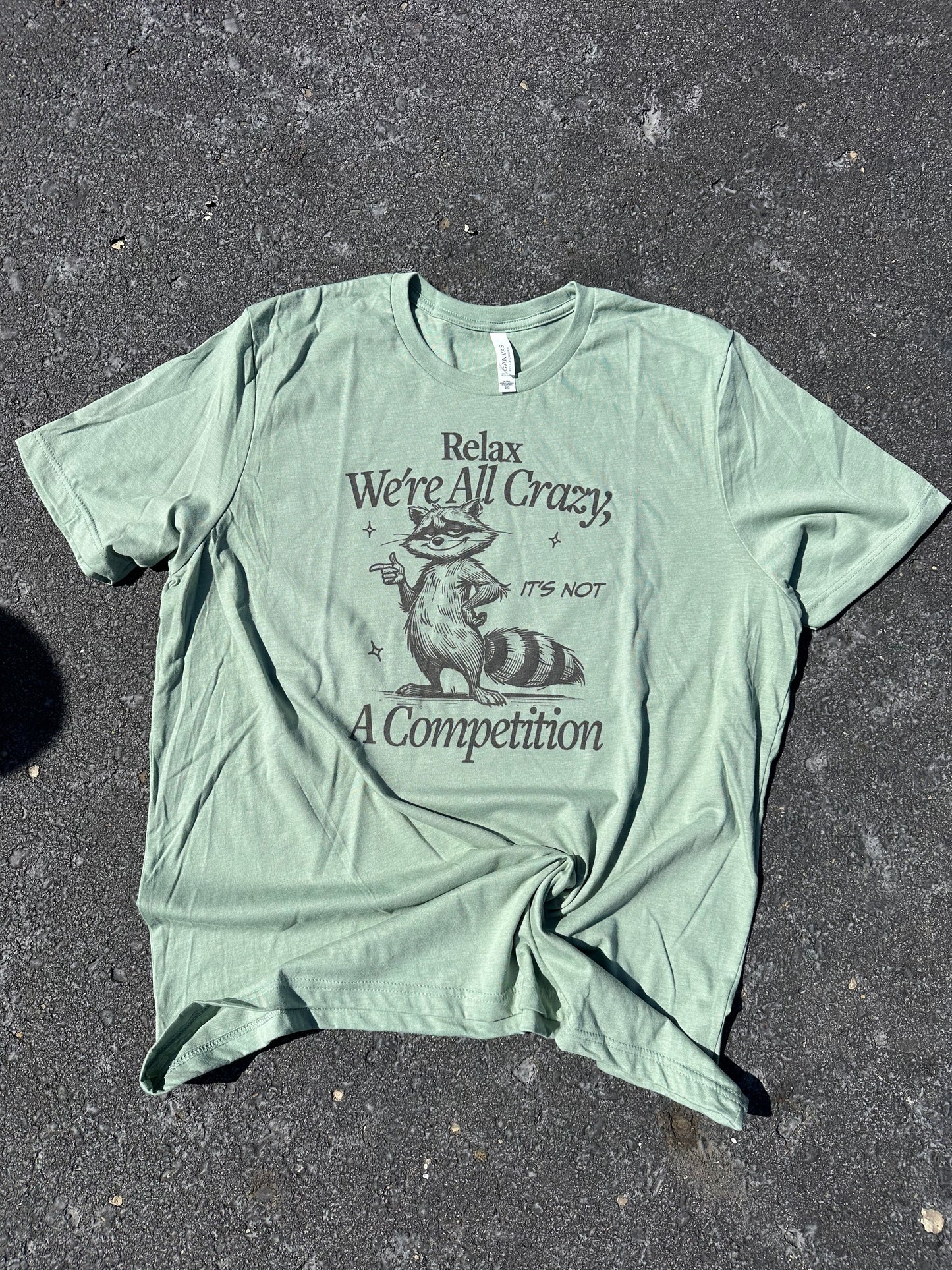 We're all crazy | Tshirt or Crewneck