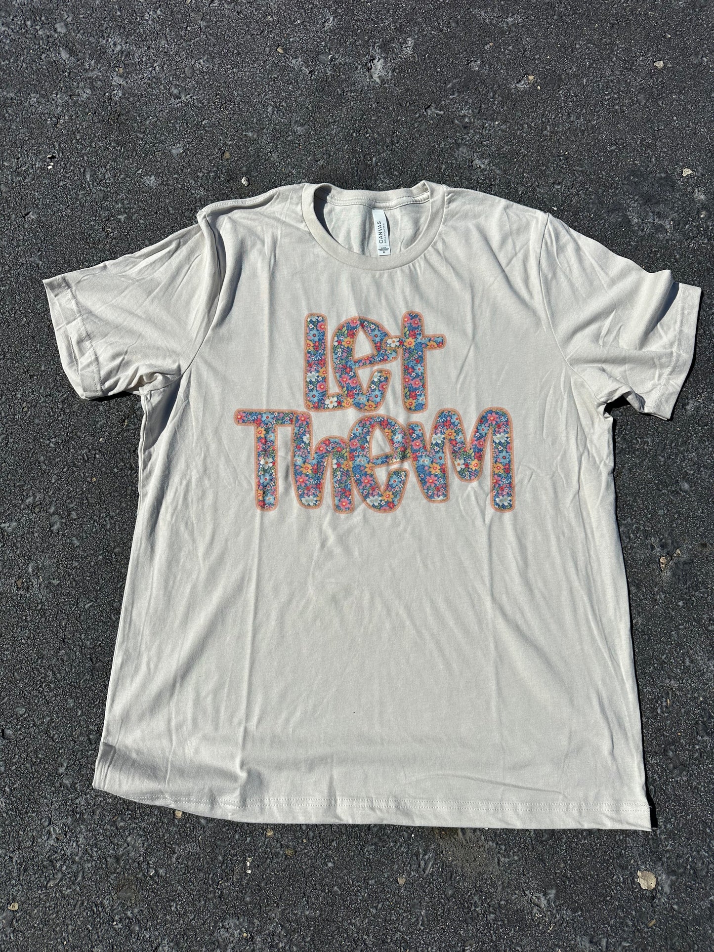Let Them | Tshirt or Crewneck