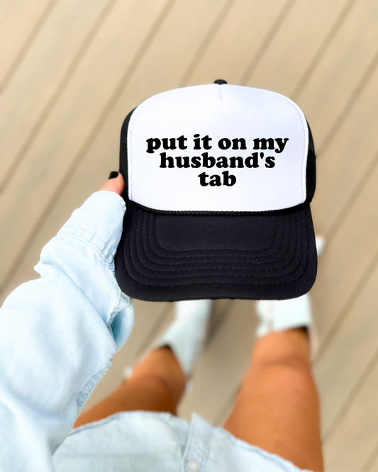 Put it on My Husbands Tab Hat