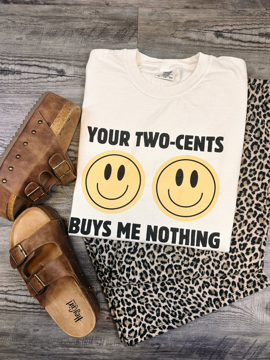 Your Two Cents | Comfort Colors Tshirt