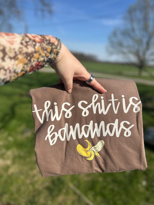 Shit is Bananas | Comfort Colors Tshirt