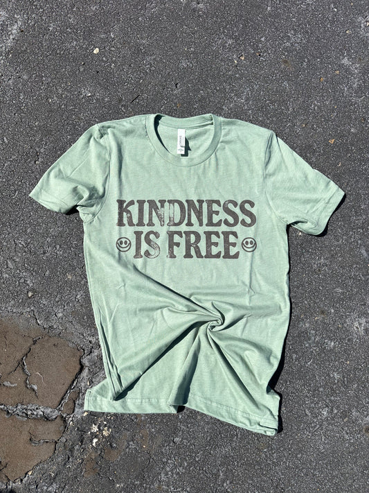 Kindness is Free | Tshirt or Crewneck