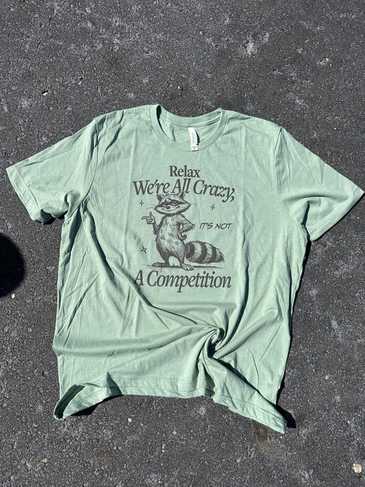 We're all crazy | Tshirt or Crewneck