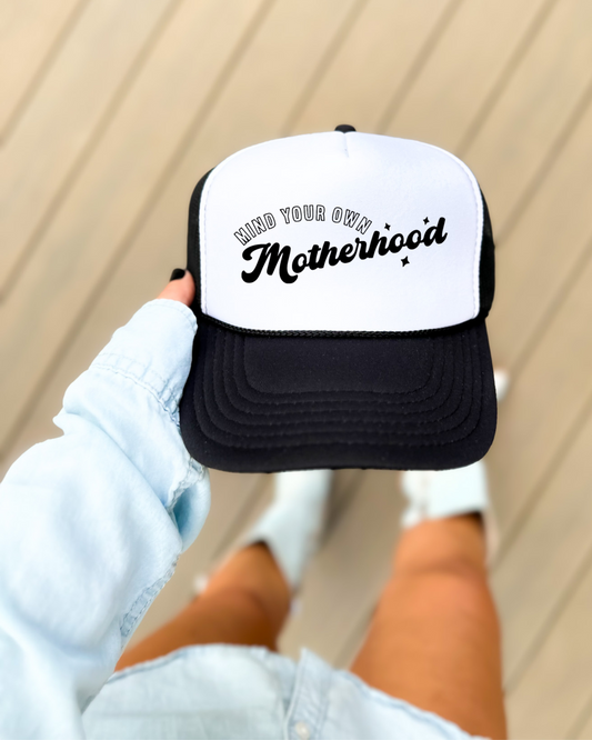Mind Your Own Motherhood Hat