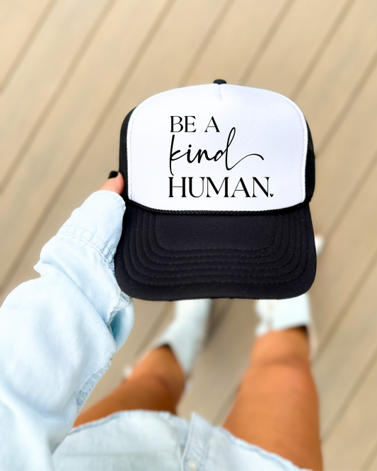 Be a Kind Human Hat